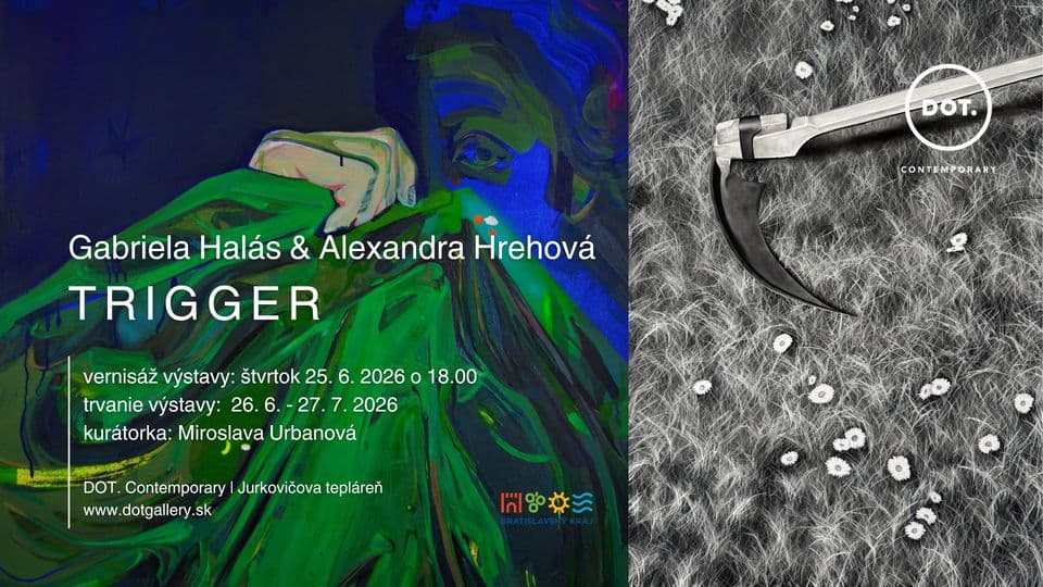 Alexandra Hrehová & Gabriela Halás / Trigger