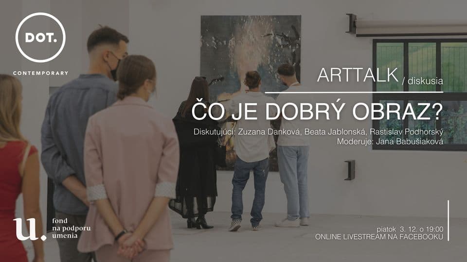 3.12. ONLINE Arttalk / Čo je dobrý obraz?