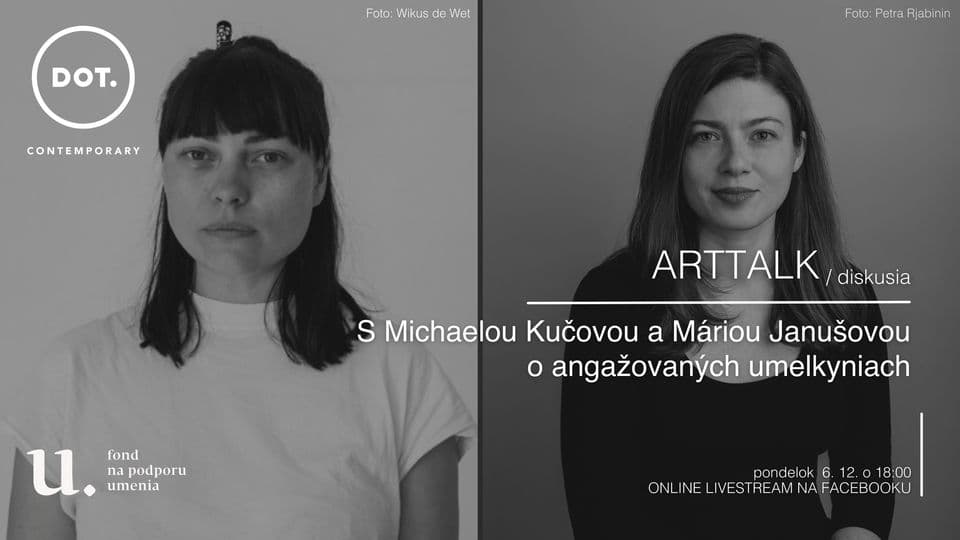 6.12. ONLINE Arttalk s Michaelou Kučovou a Máriou Janušovou o angažovaných umelk