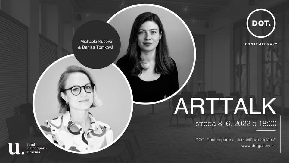 8.6. ARTTALK s Michaelou Kučovou a Denisou Tomkovou