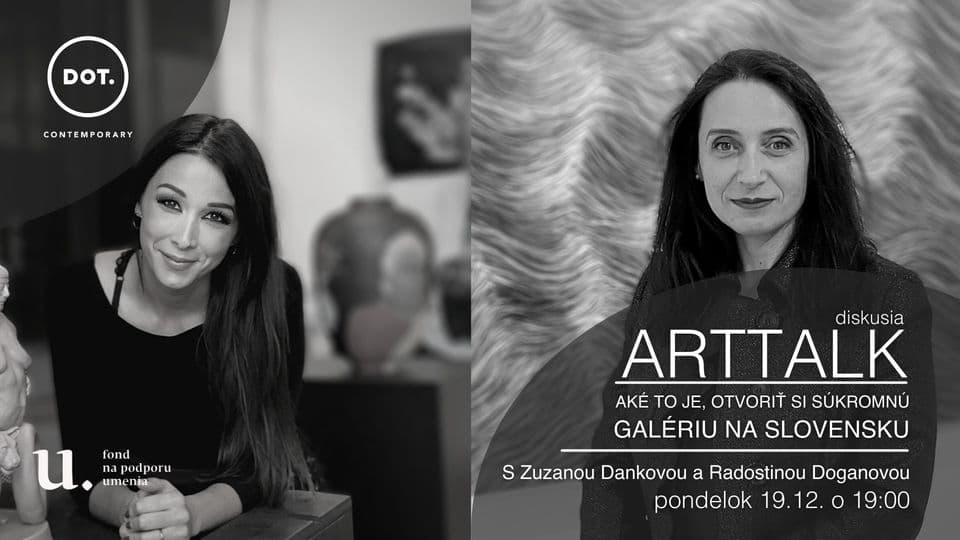 19. 12. ARTTALK / Aké to je, otvoriť si súkromnú galériu na Slovensku
