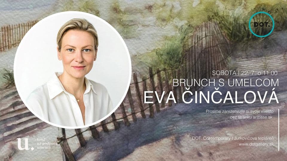 22. 7. Brunch s umelcom / Eva Činčalová