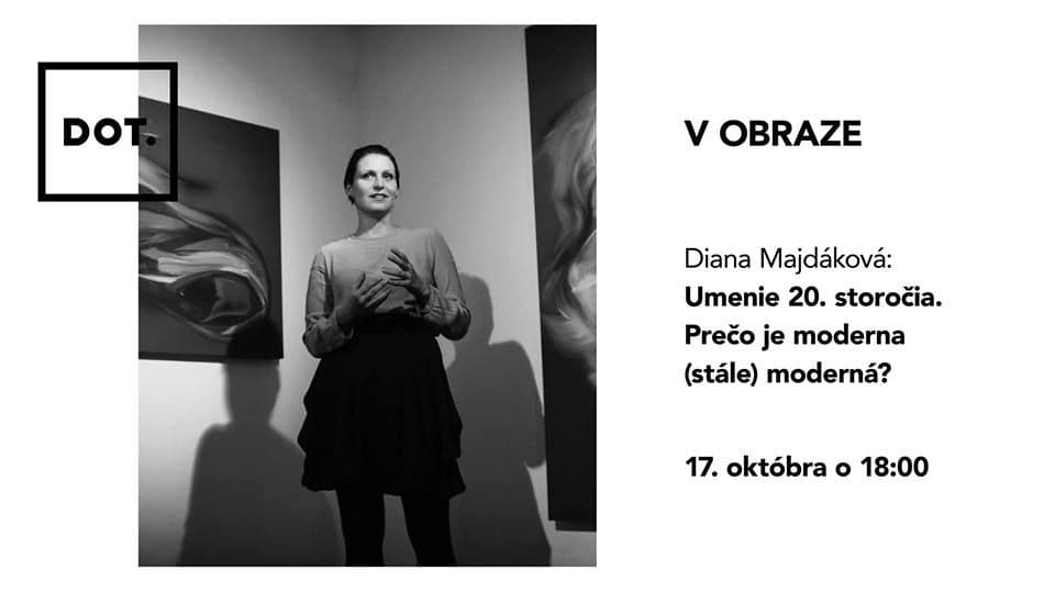 V obraze - Umenie 20. storočia. Prečo je moderna (stále) moderná?/ Diana Majdáková