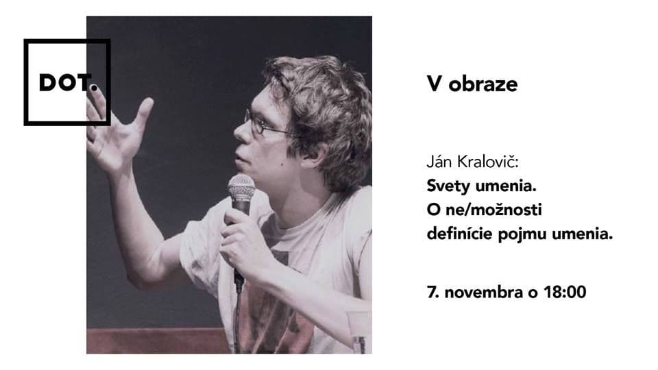 Ján Kralovič, Svety umenia. O ne/možnosti definície pojmu umenia.
