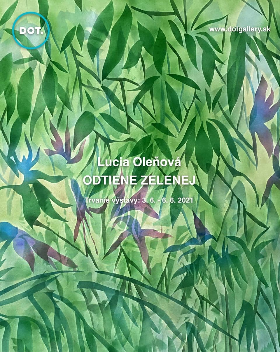 Lucia Oleňová / ODTIENE ZELENEJ (pop-up výstava)