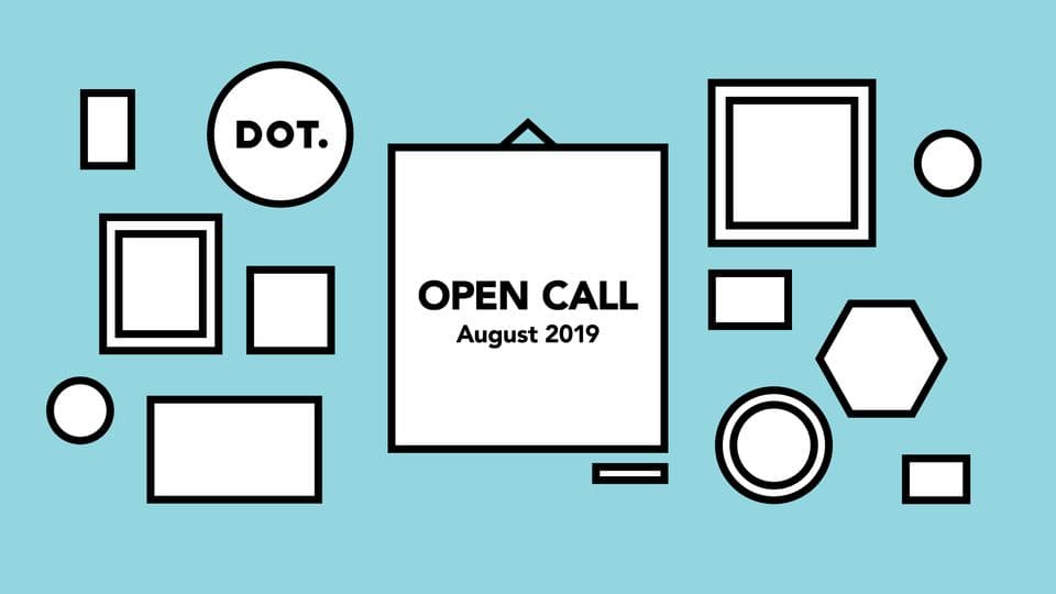 Open call 2019 in DOT. Gallery