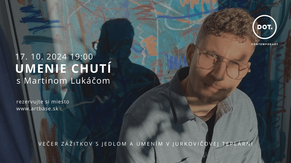 17. 10. Umenie chutí / Martin Lukáč