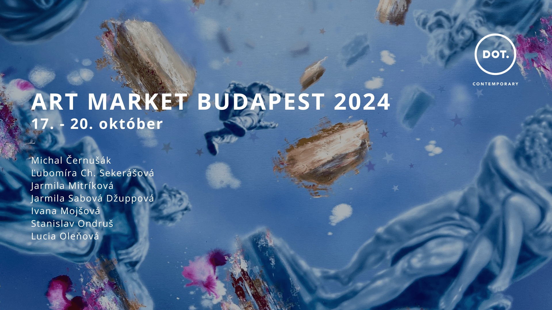 17. - 20. 10. DOT. Contemporary na ART MARKET BUDAPEST 2024