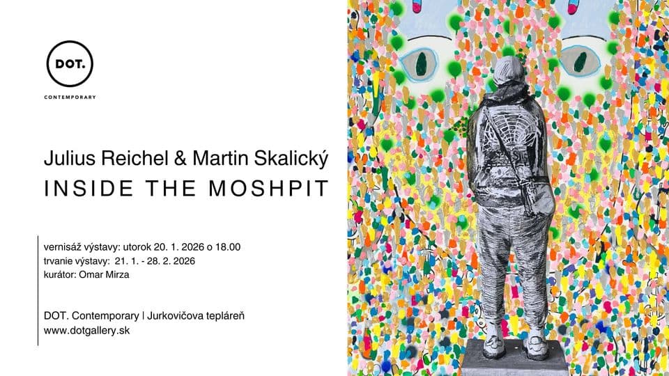 Julius Reichel & Martin Skalický / Inside the Moshpit