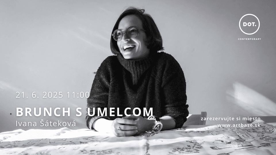 21. 6. Brunch s umelcom / Ivana Šáteková