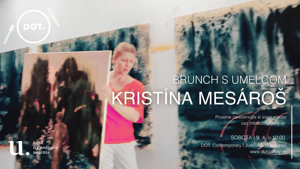 9. 4. 2022 Brunch s umelcom / Kristína Mesároš