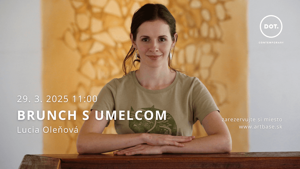 29. 3. Brunch s umelcom / Lucia Oleňová